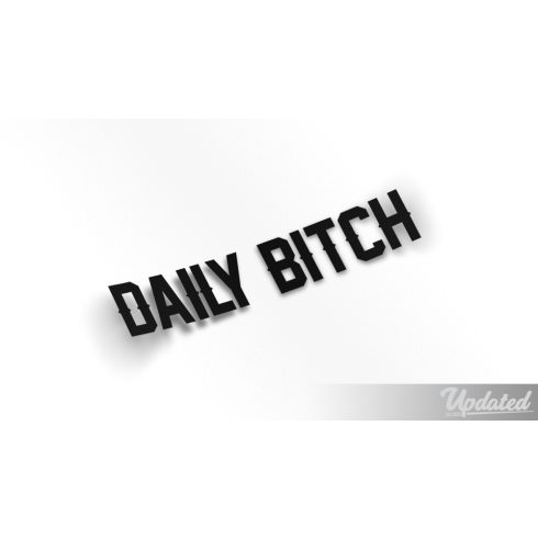 Daily bitch