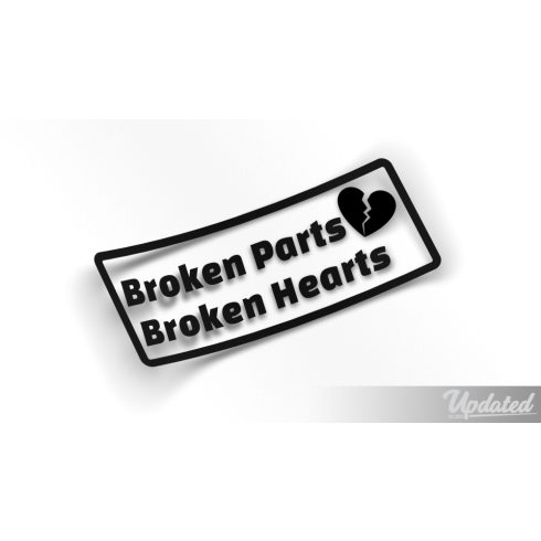 Broken parts broken hearts