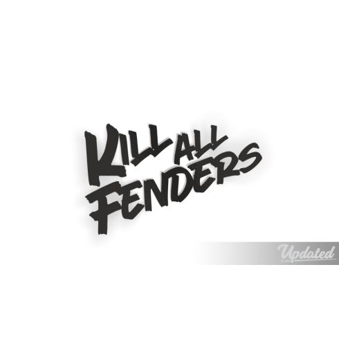 Kill all fenders matrica